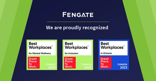 Fengate recognized by Great Place To Work in three categories: Best Workplaces For Inclusion, Best Workplaces For Mental Wellness, and Best Workplaces In Ontario