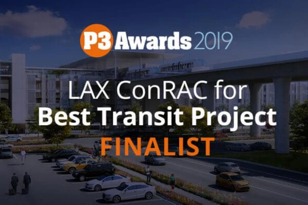 LAX Consolidated Rent-a-Car Center (LAX ConRAC) named a finalist for Best Transit Project, P3 Awards 2019