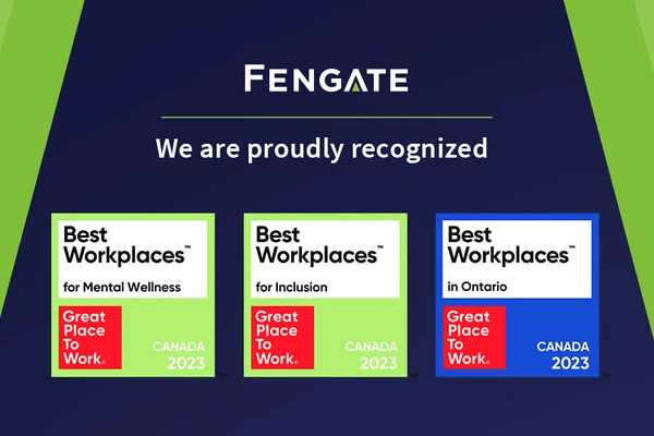Fengate recognized by Great Place To Work in three categories: Best Workplaces For Inclusion, Best Workplaces For Mental Wellness, and Best Workplaces In Ontario