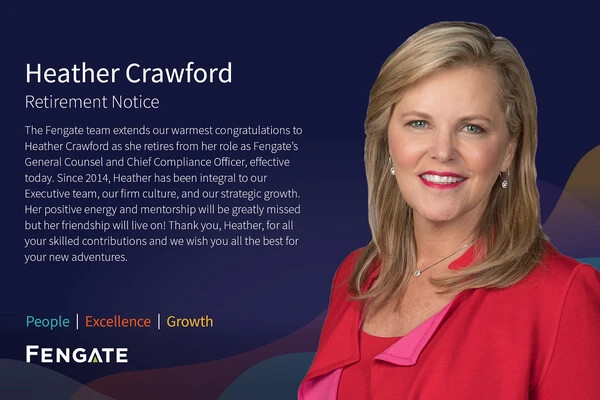 Heather Crawford retires from her role as Fengate's General Counsel and Chief Compliance Officer