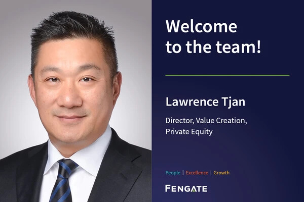 Lawrence Tjan joins Fengate Private Equity as Director, Value Creation