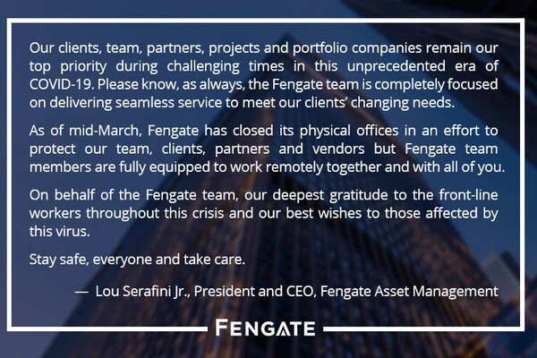 A message from Lou Serafini Jr, CEO and President, Fengate Asset Management