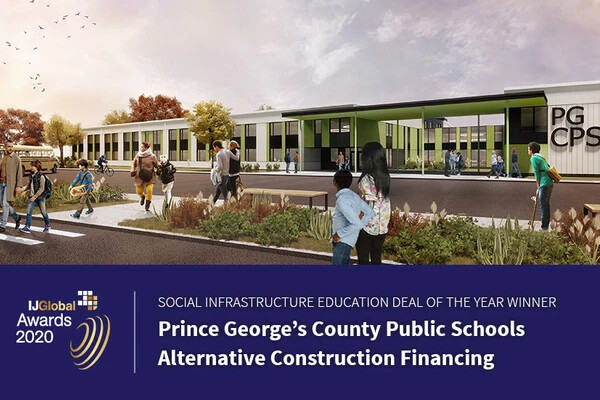 Prince George’s County Public Schools project recognized as Social Infrastructure Deal of the Year and Editor’s Choice, Best Deal in North America, at IJGlobal Awards 2020