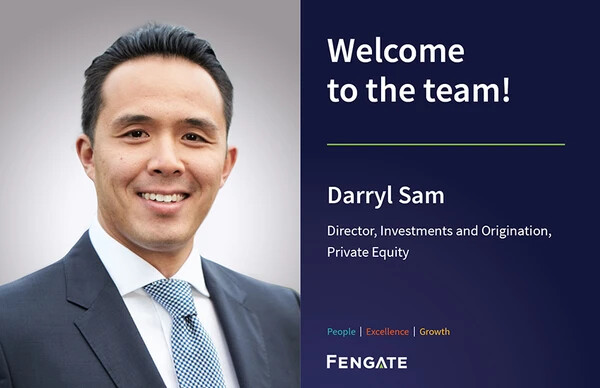 Fengate welcomes Darryl Sam as Director, Investments and Origination, Private Equity