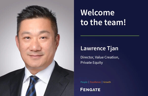 Lawrence Tjan joins Fengate Private Equity as Director, Value Creation