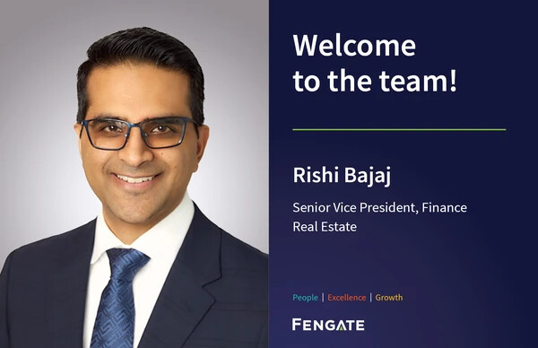 Fengate welcomes Rishi Bajaj as Senior Vice President, Finance, Real Estate