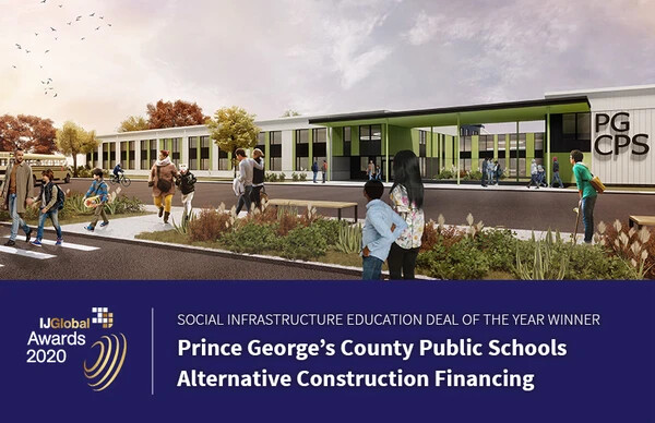 Prince George’s County Public Schools project recognized as Social Infrastructure Deal of the Year and Editor’s Choice, Best Deal in North America, at IJGlobal Awards 2020